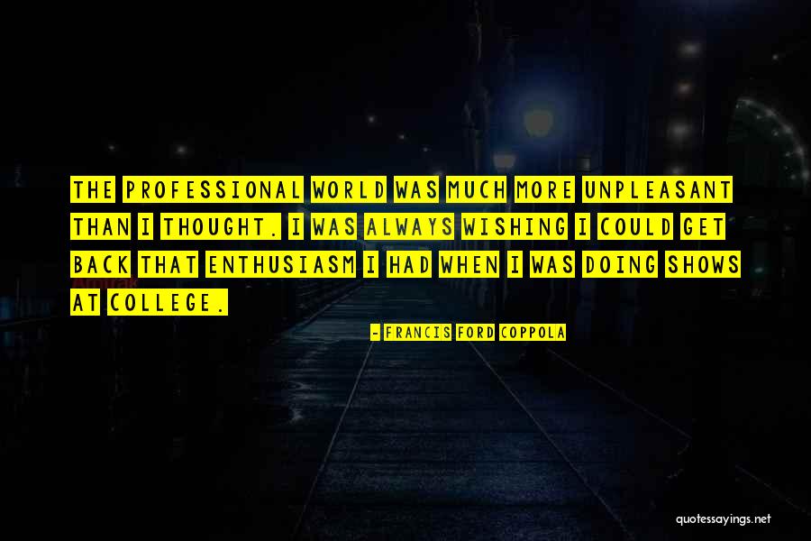 Wishing Quotes By Francis Ford Coppola Wishing Quotes By Francis Ford Coppola
