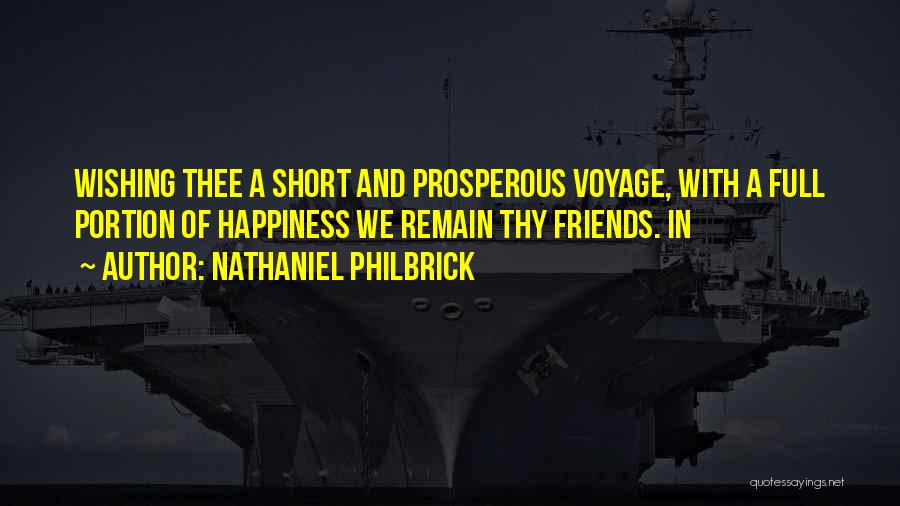 Wishing Someone Happiness Quotes By Nathaniel Philbrick