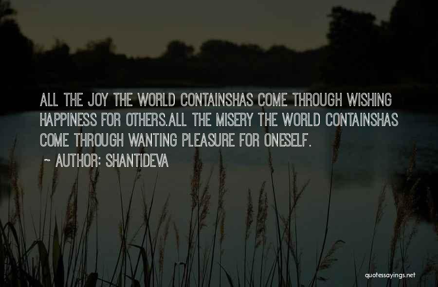 Wishing Someone Happiness Quotes By Shantideva