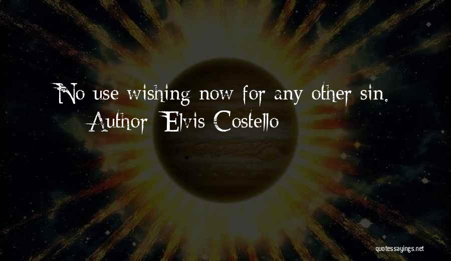 Wishing The Best For Others Quotes By Elvis Costello