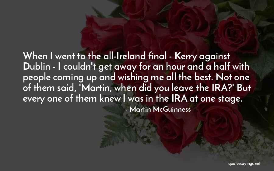 Wishing The Best Quotes By Martin McGuinness Wishing The Best Quotes By Martin McGuinness