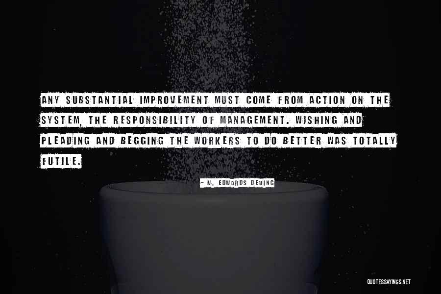 Wishing To Be Better Quotes By W. Edwards Deming Wishing To Be Better Quotes By W. Edwards Deming