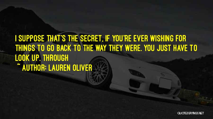 Wishing To Go Back Quotes By Lauren Oliver