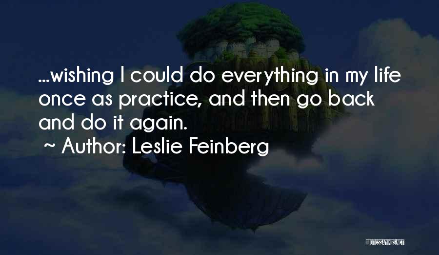 Wishing To Go Back Quotes By Leslie Feinberg
