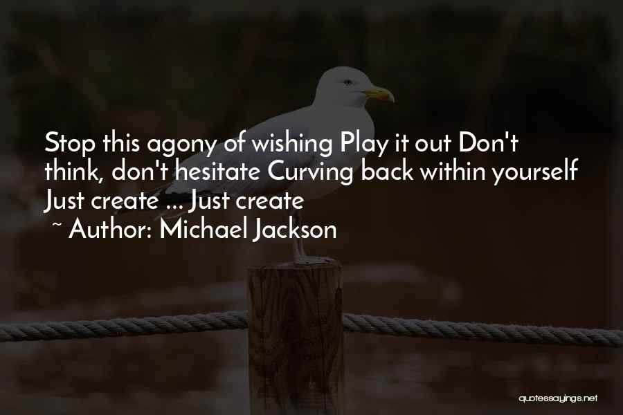 Wishing To Go Back Quotes By Michael Jackson