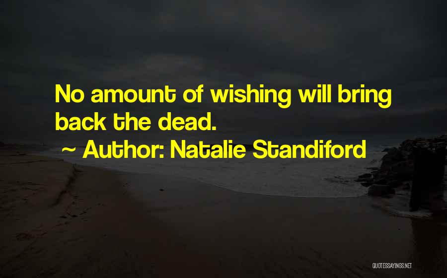 Wishing To Go Back Quotes By Natalie Standiford