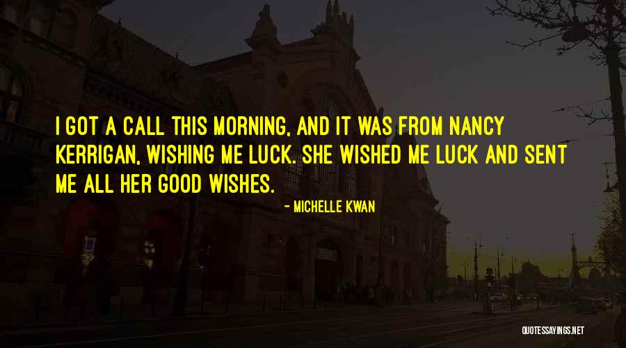 Wishing U Good Luck Quotes By Michelle Kwan