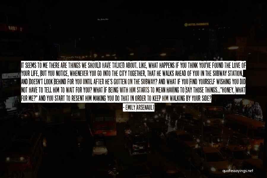 Wishing We Could Be Together Quotes By Emily Arsenault Wishing We Could Be Together Quotes By Emily Arsenault