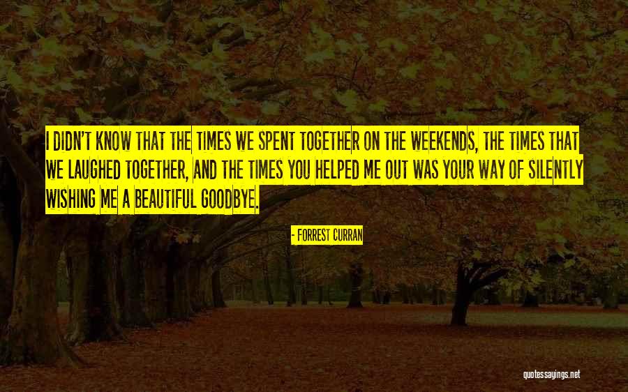 Wishing We Could Be Together Quotes By Forrest Curran Wishing We Could Be Together Quotes By Forrest Curran