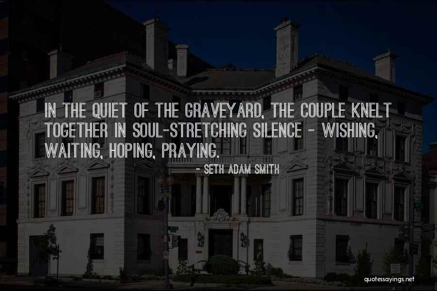 Wishing We Could Be Together Quotes By Seth Adam Smith Wishing We Could Be Together Quotes By Seth Adam Smith