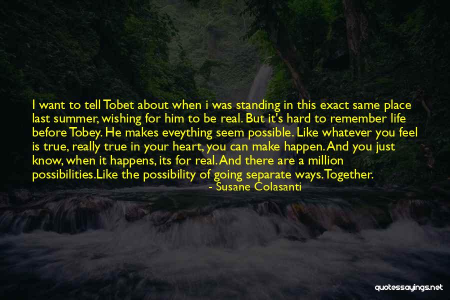Wishing We Could Be Together Quotes By Susane Colasanti Wishing We Could Be Together Quotes By Susane Colasanti
