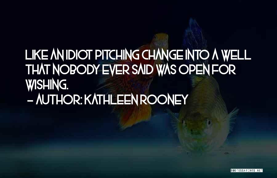 Wishing You Could Change The Past Quotes By Kathleen Rooney