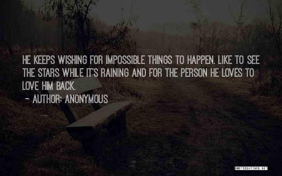 Wishing You Could See Someone Quotes By Anonymous