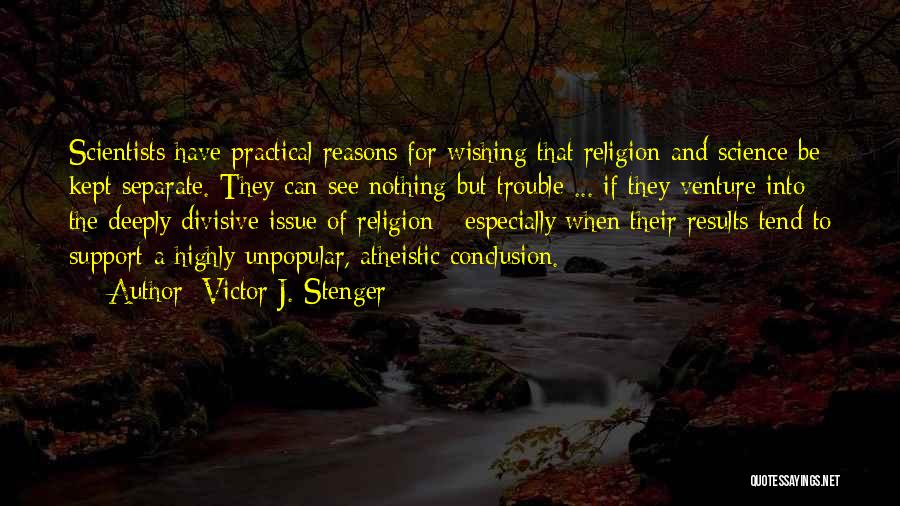 Wishing You Could See Someone Quotes By Victor J. Stenger
