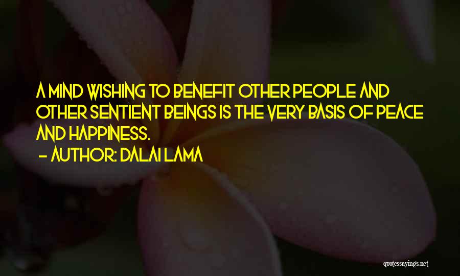 Wishing You Happiness Quotes By Dalai Lama
