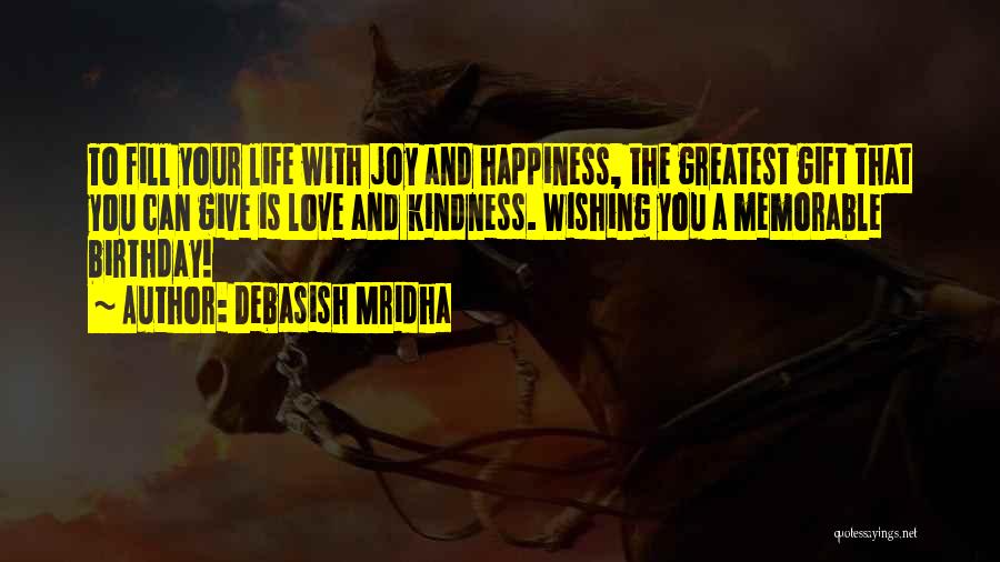 Wishing You Happiness Quotes By Debasish Mridha