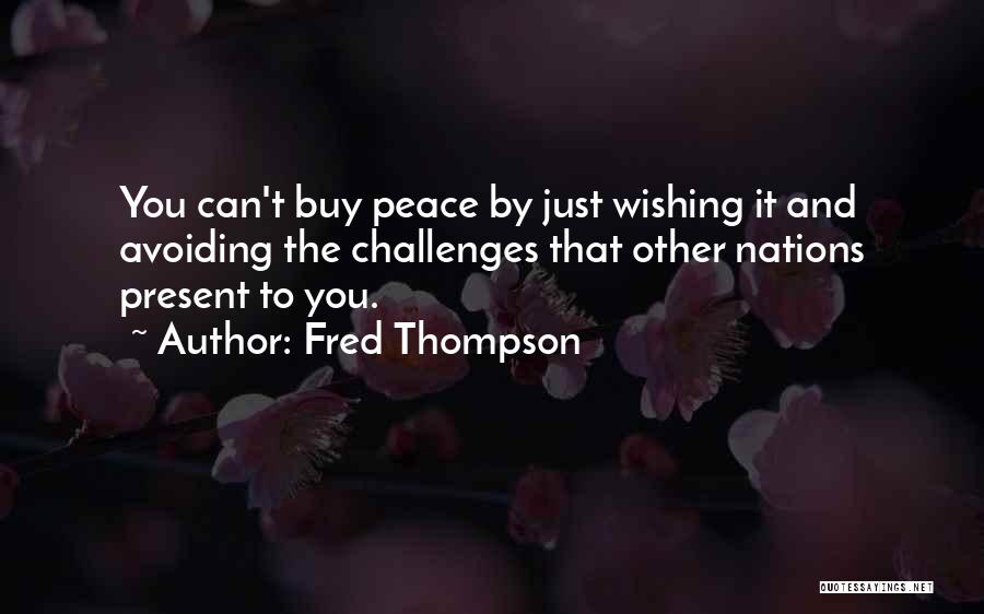 Wishing You Peace Quotes By Fred Thompson