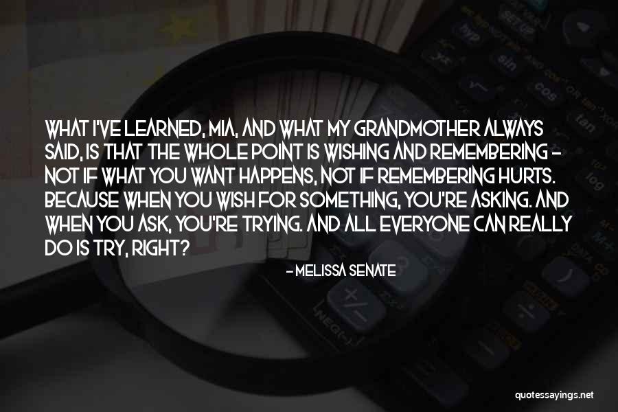 Wishing You Said Something Quotes By Melissa Senate Wishing You Said Something Quotes By Melissa Senate