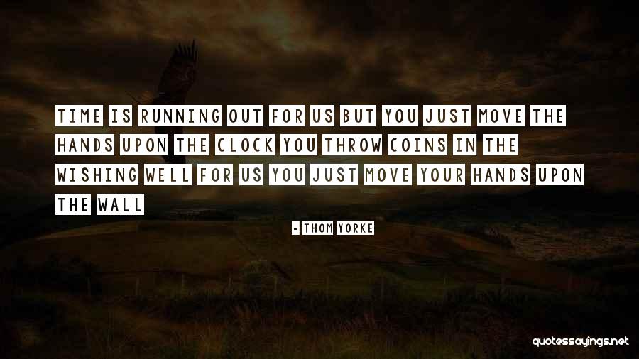 Wishing You Well Quotes By Thom Yorke