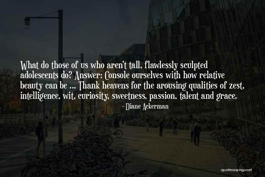 Wishnevsky Guitar Quotes By Diane Ackerman Wishnevsky Guitar Quotes By Diane Ackerman