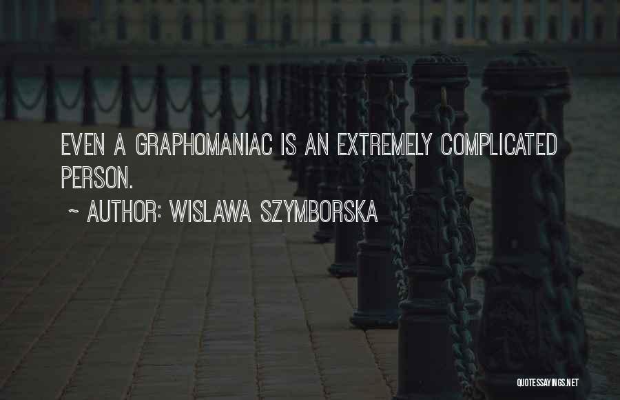 Wislawa Szymborska Quotes 1778784