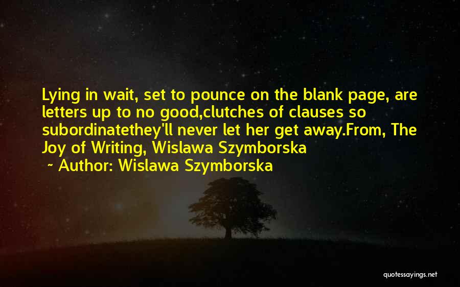 Wislawa Szymborska Quotes 1847297