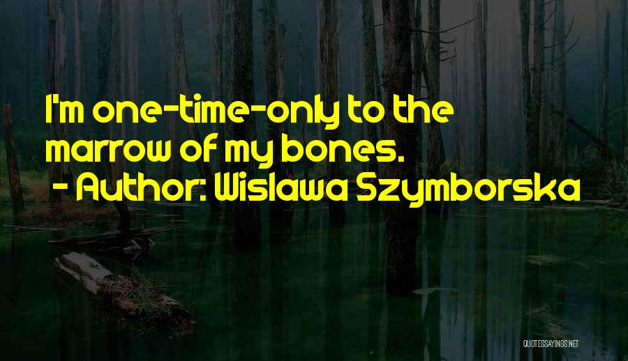 Wislawa Szymborska Quotes 2252317