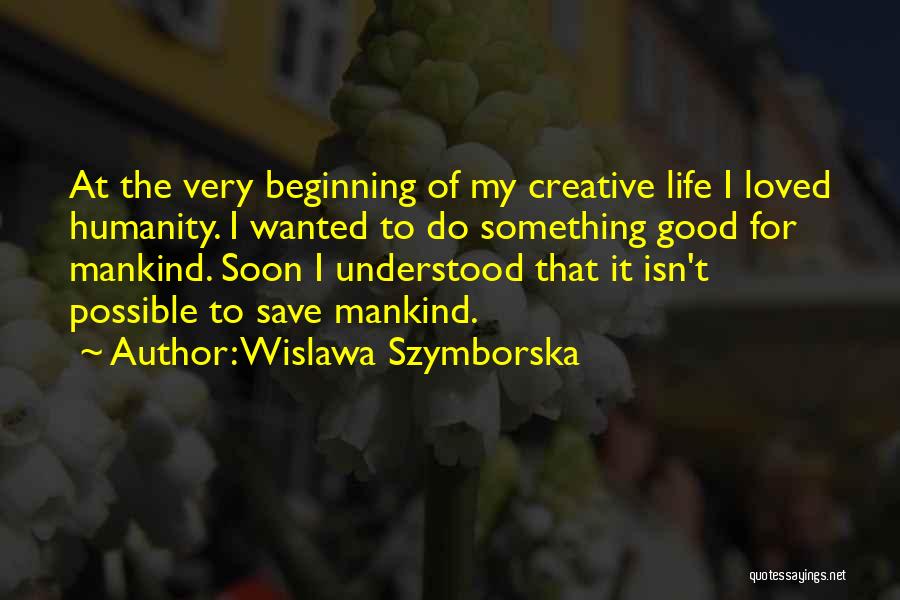 Wislawa Szymborska Quotes 940507