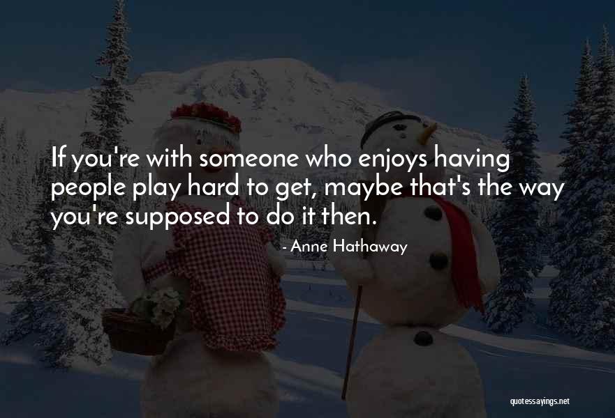 Wisley Quotes By Anne Hathaway Wisley Quotes By Anne Hathaway