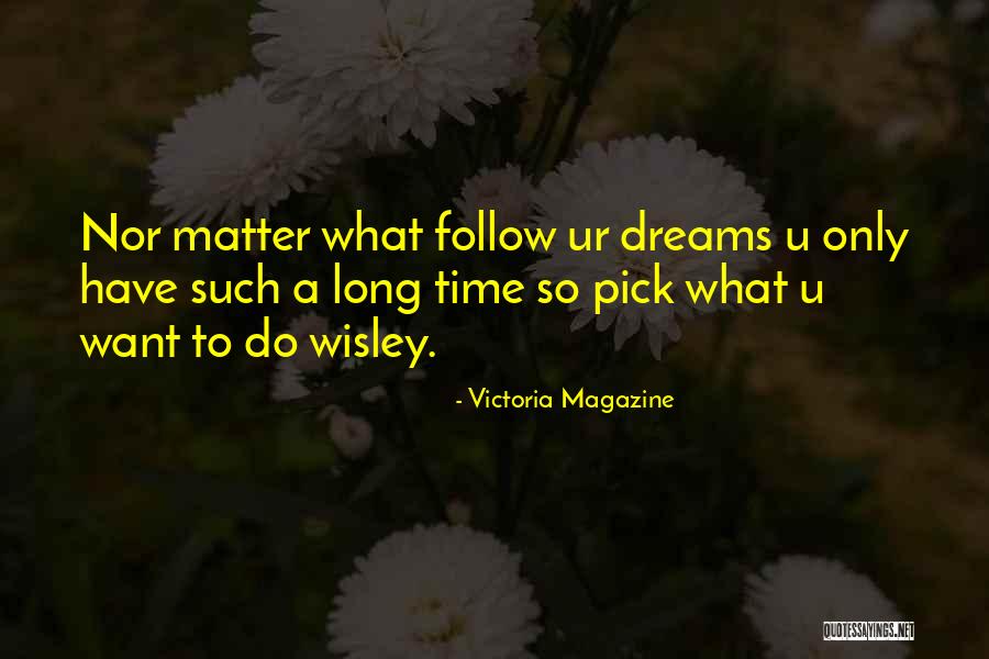 Wisley Quotes By Victoria Magazine Wisley Quotes By Victoria Magazine