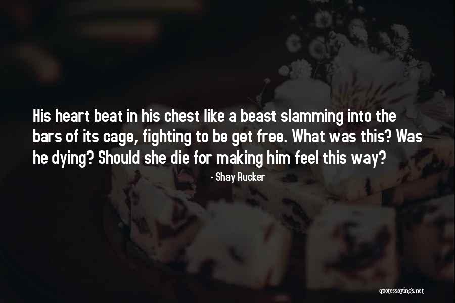 Wislinski Quotes By Shay Rucker