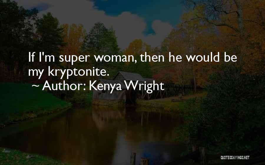 Wisniewski Stefen Quotes By Kenya Wright