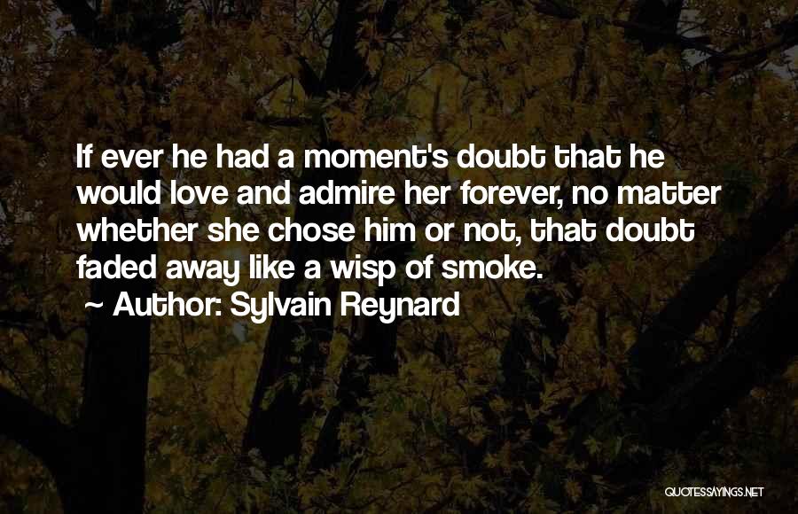 Wisp Of Smoke Quotes By Sylvain Reynard