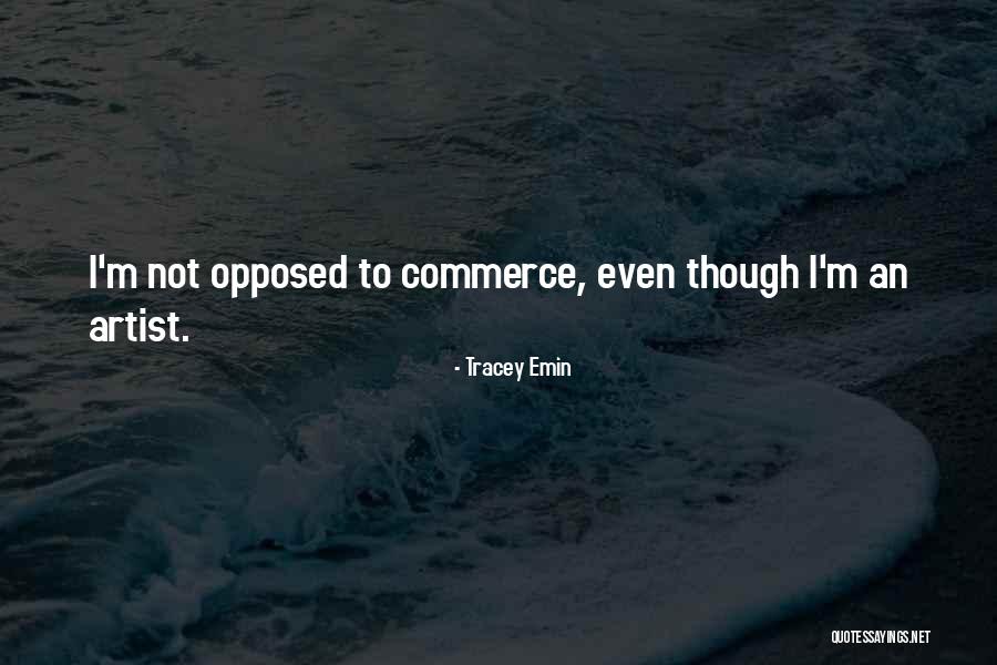 Wissell Realty Quotes By Tracey Emin Wissell Realty Quotes By Tracey Emin