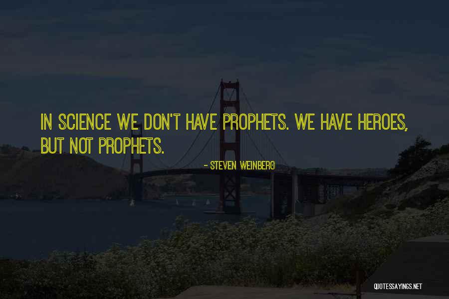 Wissenschaft Bedeutung Quotes By Steven Weinberg