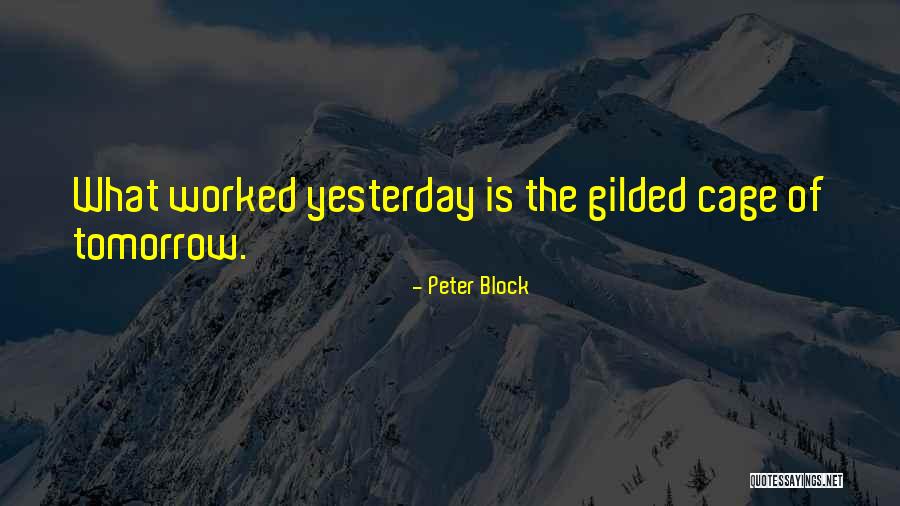 Wissler Ranch Quotes By Peter Block Wissler Ranch Quotes By Peter Block