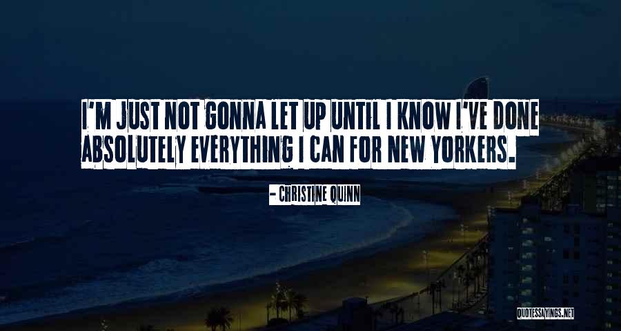 Wissmann Quotes By Christine Quinn Wissmann Quotes By Christine Quinn