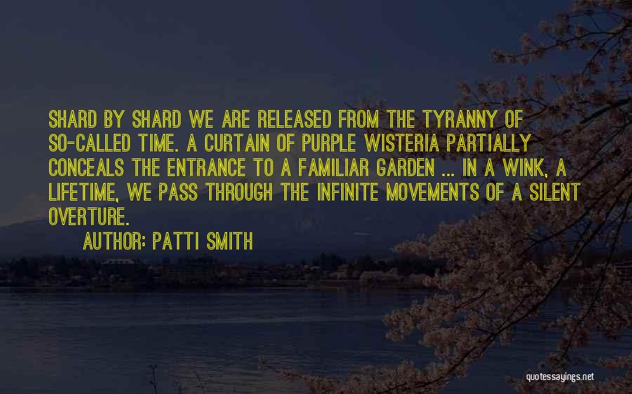 Wisteria Quotes By Patti Smith