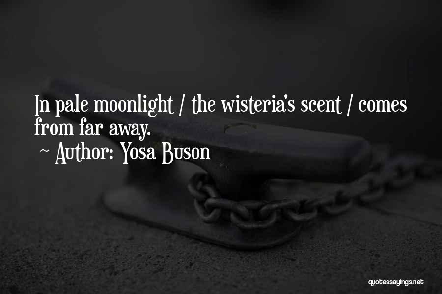 Wisteria Quotes By Yosa Buson