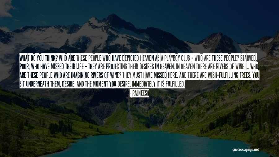 Wisutmaythangkoon Quotes By Rajneesh Wisutmaythangkoon Quotes By Rajneesh