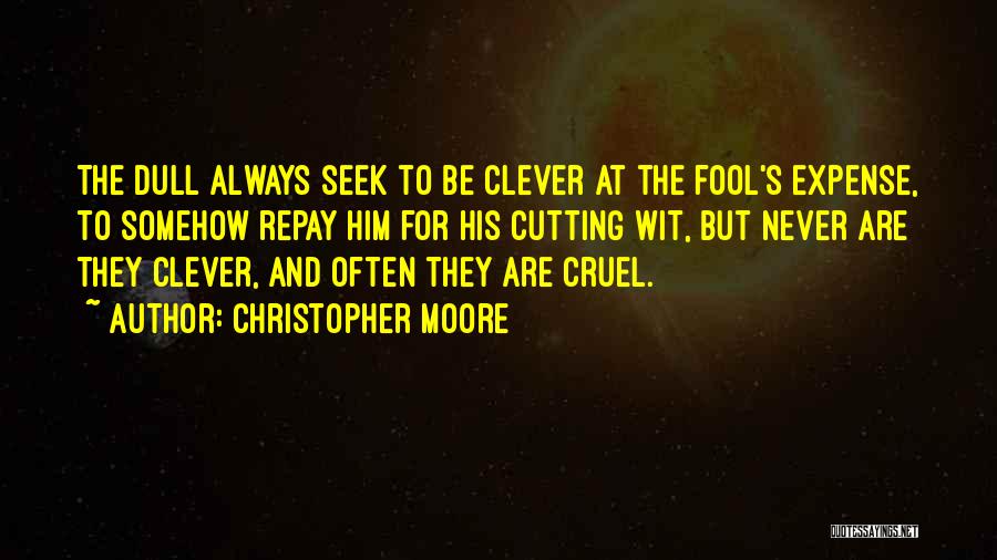 Wit Quotes By Christopher Moore