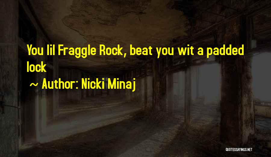 Wit Quotes By Nicki Minaj