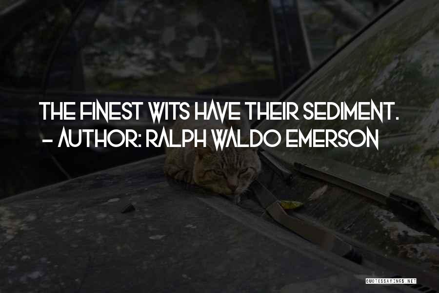 Wit Quotes By Ralph Waldo Emerson