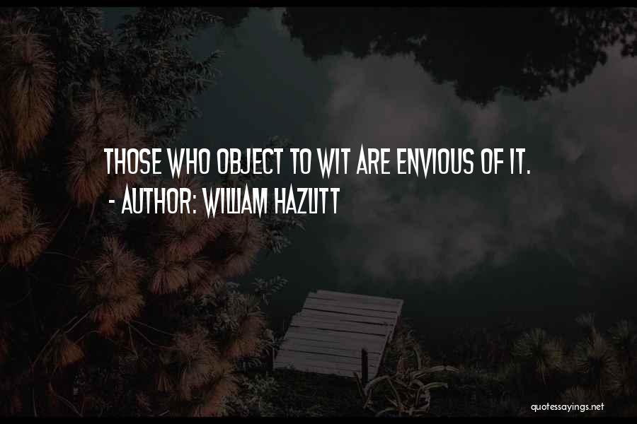 Wit Quotes By William Hazlitt