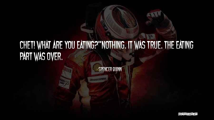 Witala Dies Quotes By Spencer Quinn Witala Dies Quotes By Spencer Quinn