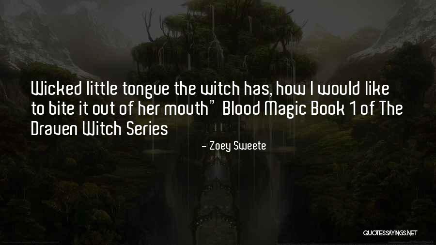 Witch Book Quotes By Zoey Sweete Witch Book Quotes By Zoey Sweete