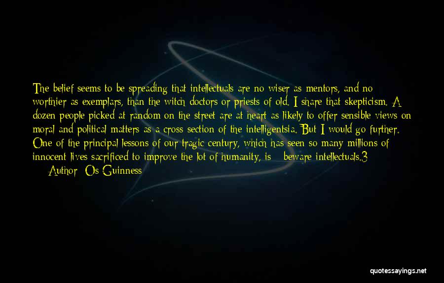 Witch Doctors Quotes By Os Guinness
