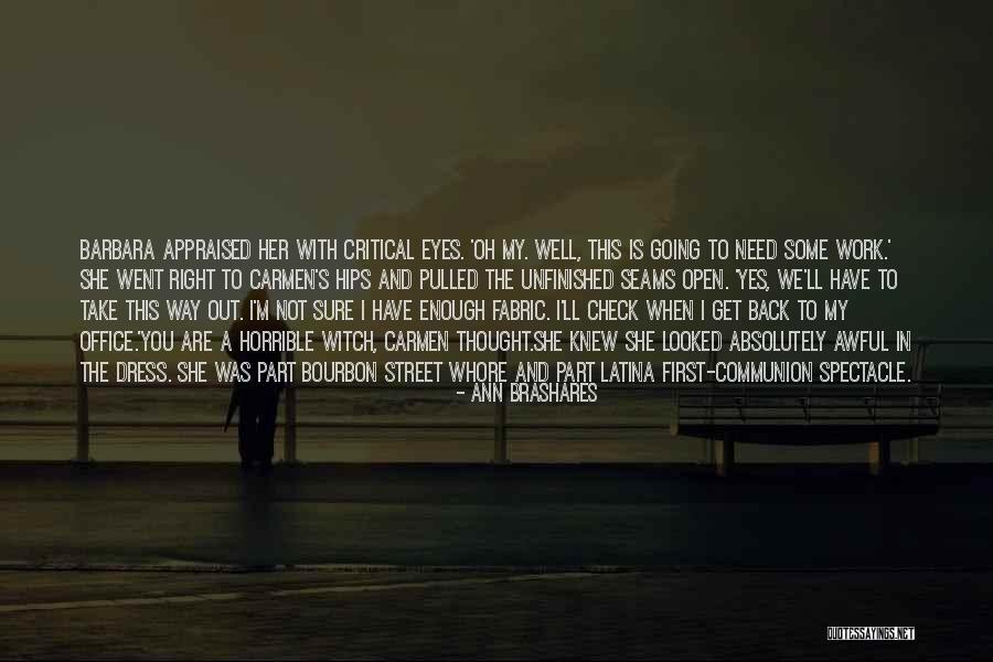 Witch Eyes Quotes By Ann Brashares Witch Eyes Quotes By Ann Brashares