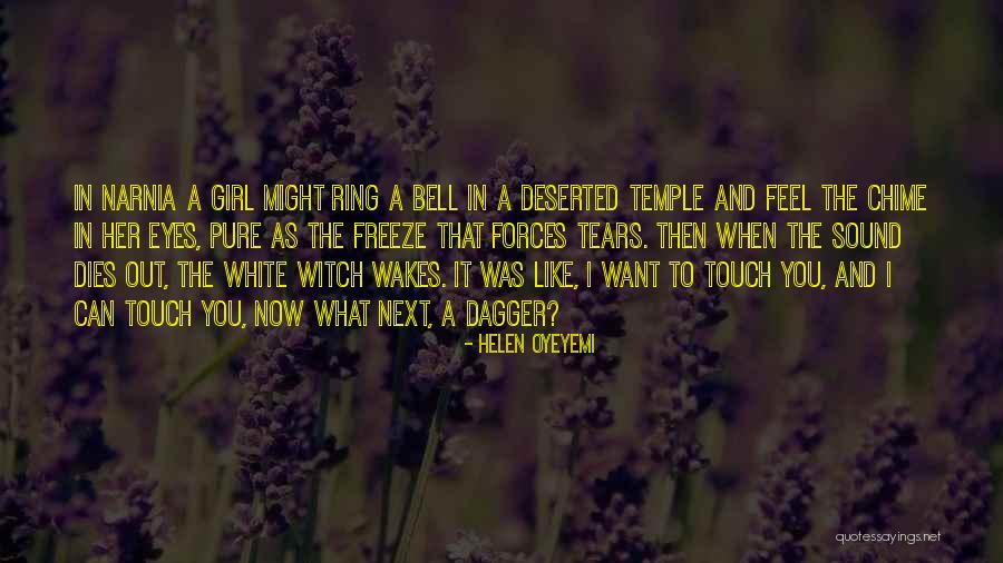 Witch Eyes Quotes By Helen Oyeyemi Witch Eyes Quotes By Helen Oyeyemi