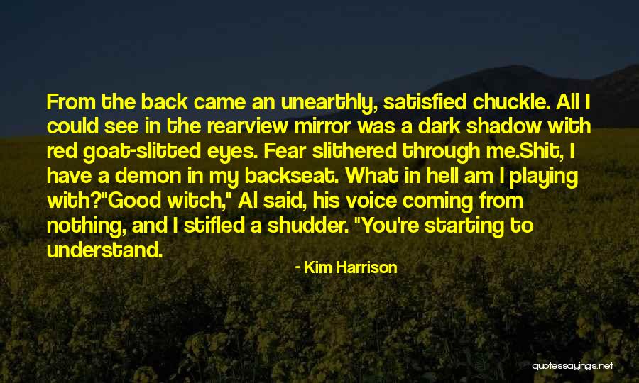 Witch Eyes Quotes By Kim Harrison Witch Eyes Quotes By Kim Harrison